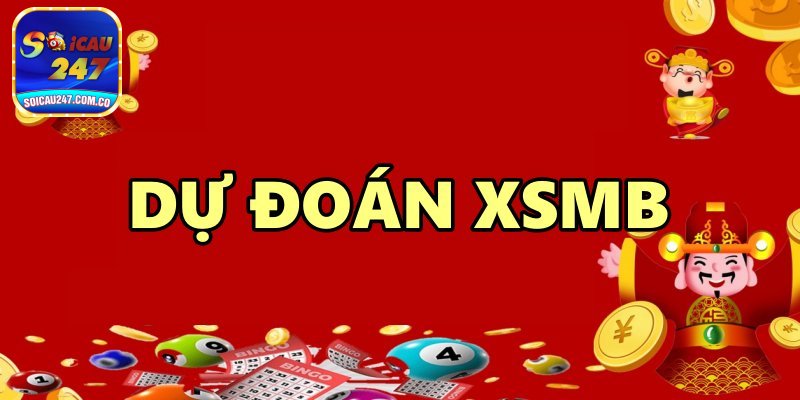 Giới Thiệu Chuyên Mục Dự Đoán XSMB Tại Soi Cầu 247