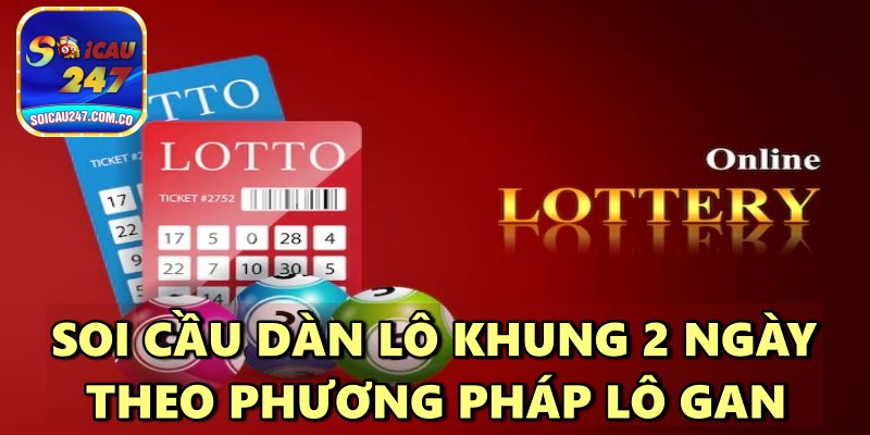 Cách Nuôi Dàn Lô Khung 2 Ngày Bất Bại Thành Công